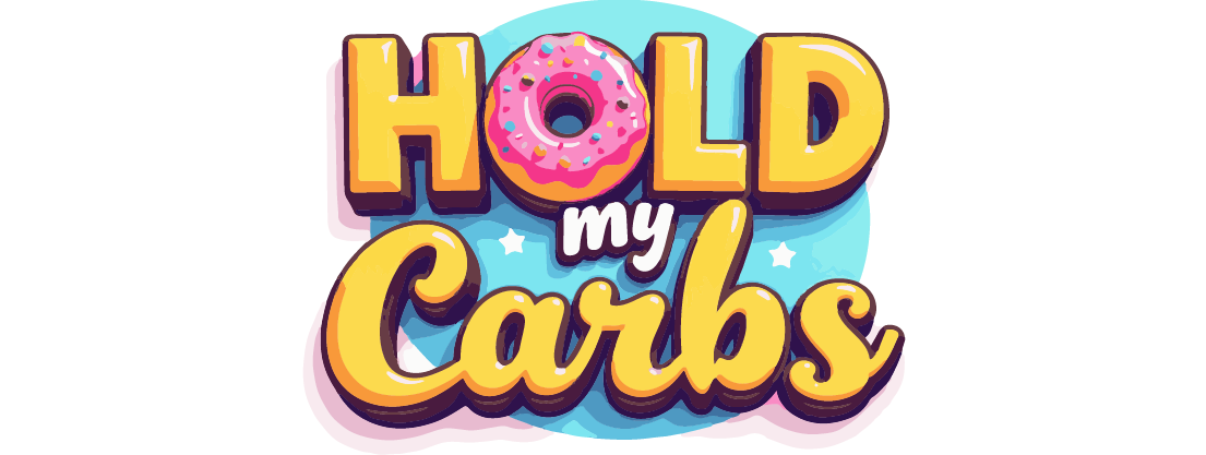 Hold My Carbs